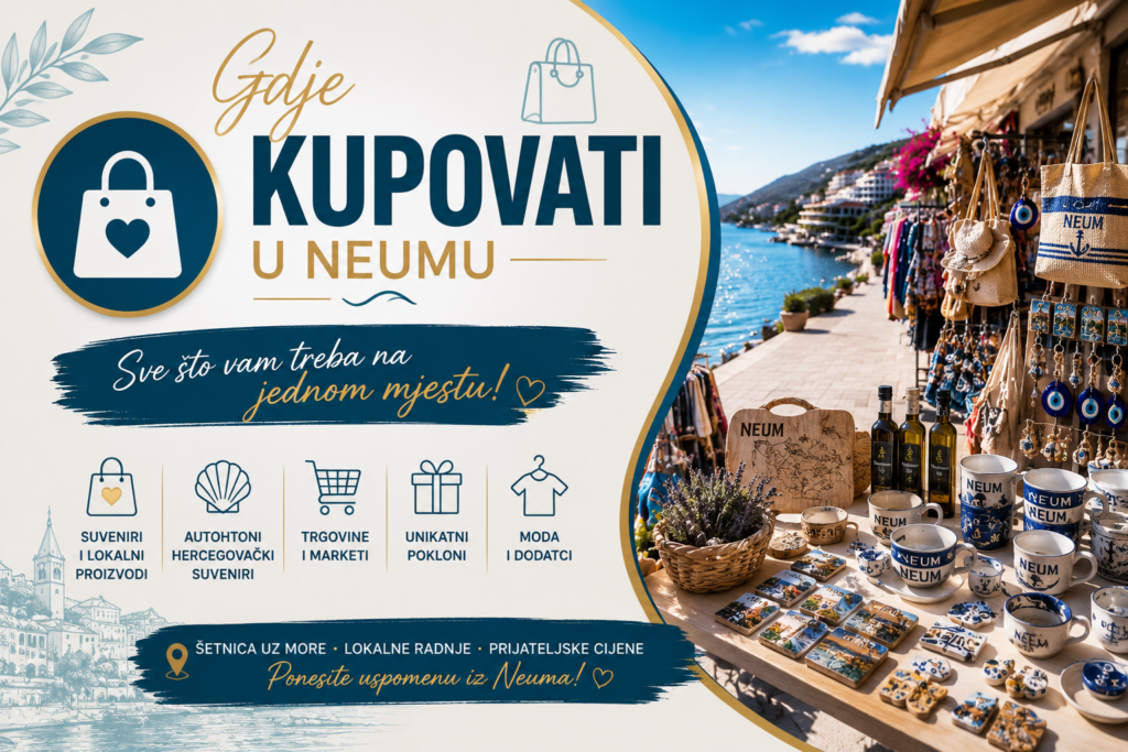 Gdje kupovati u Neumu, od marketa mini trgovina do suvenira